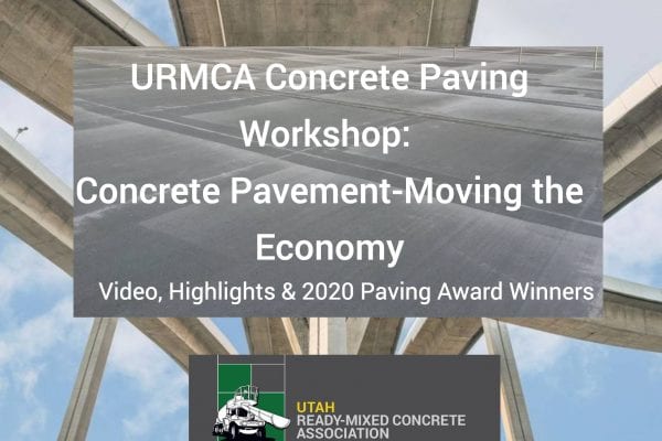 URMCA Concrete Paving Workshop: Concrete Pavement-Moving the Economy